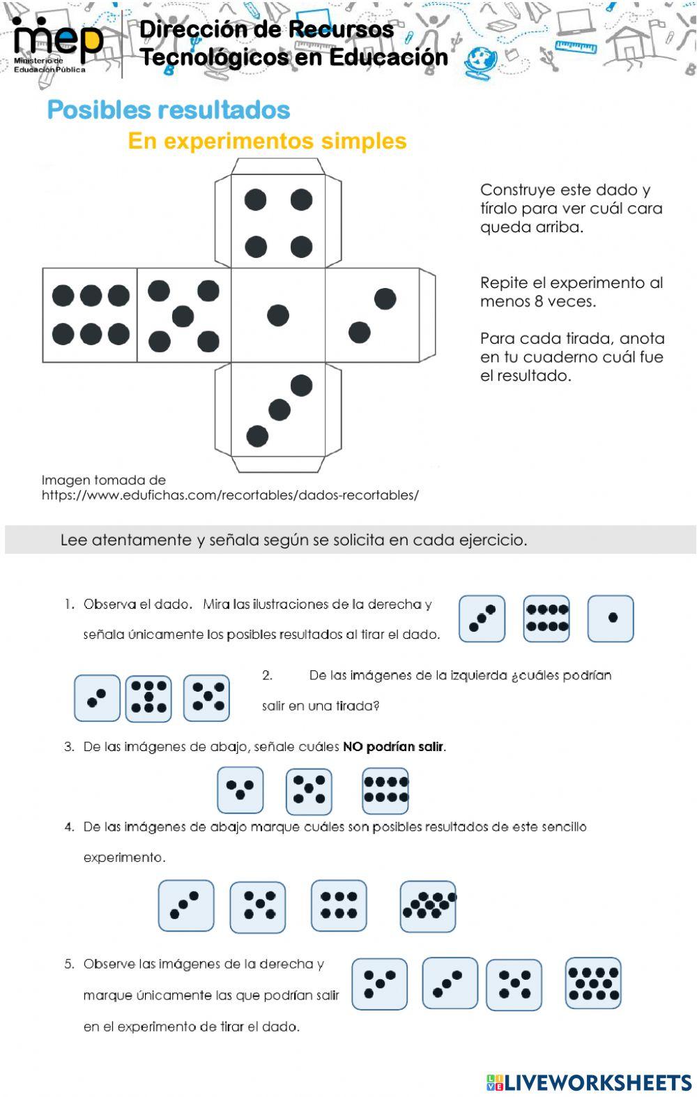 Identificar todos los posibles resultados al realizar experimentos simples.