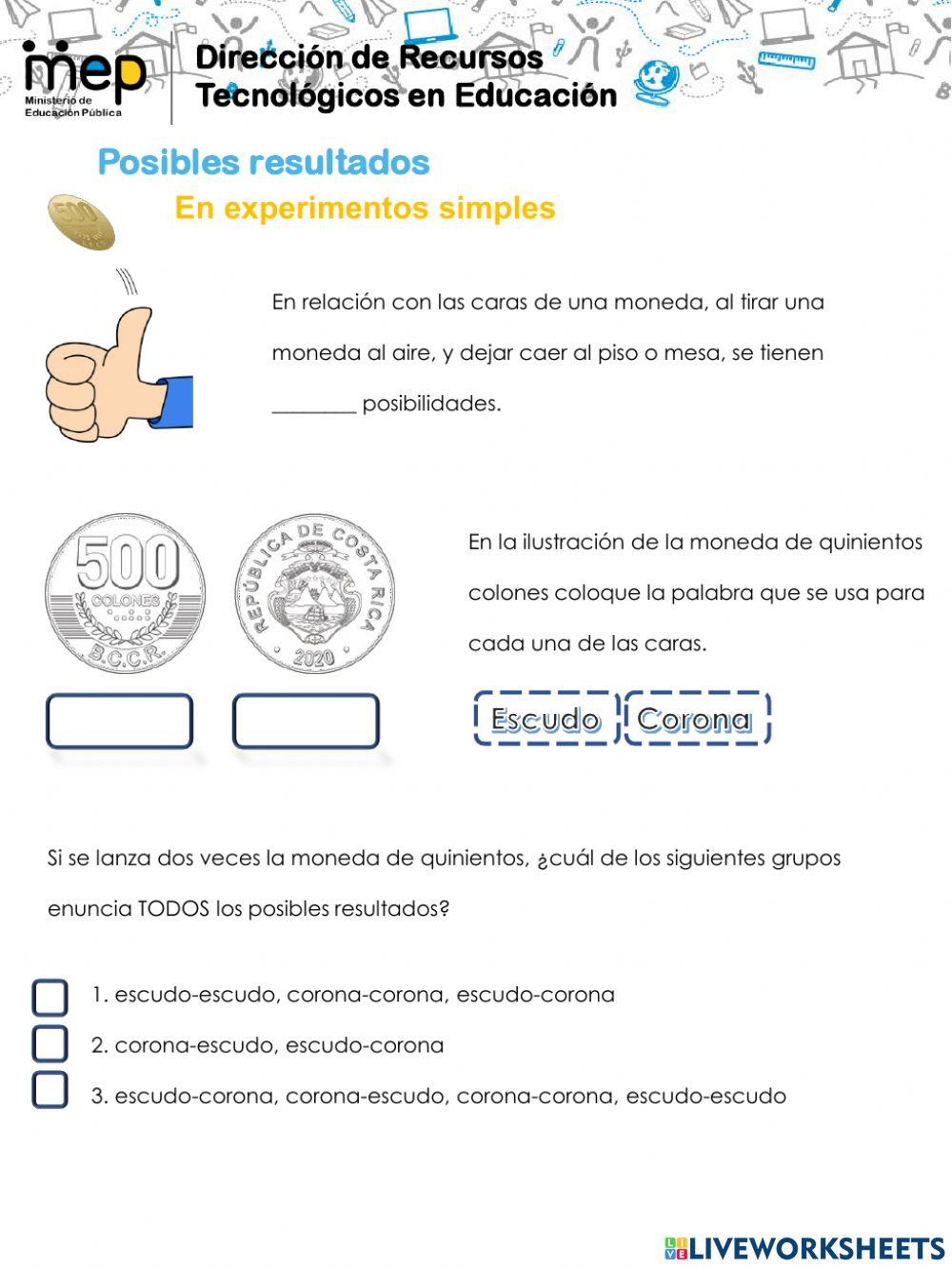 Identificar todos los posibles resultados al realizar experimentos simples.