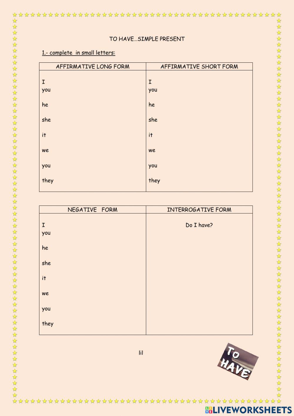 To have ..simple present