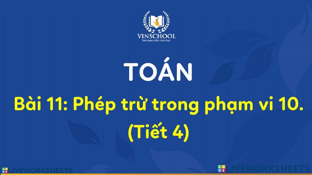 Phép trừ trong phạm vi 10 (Tiết 4)