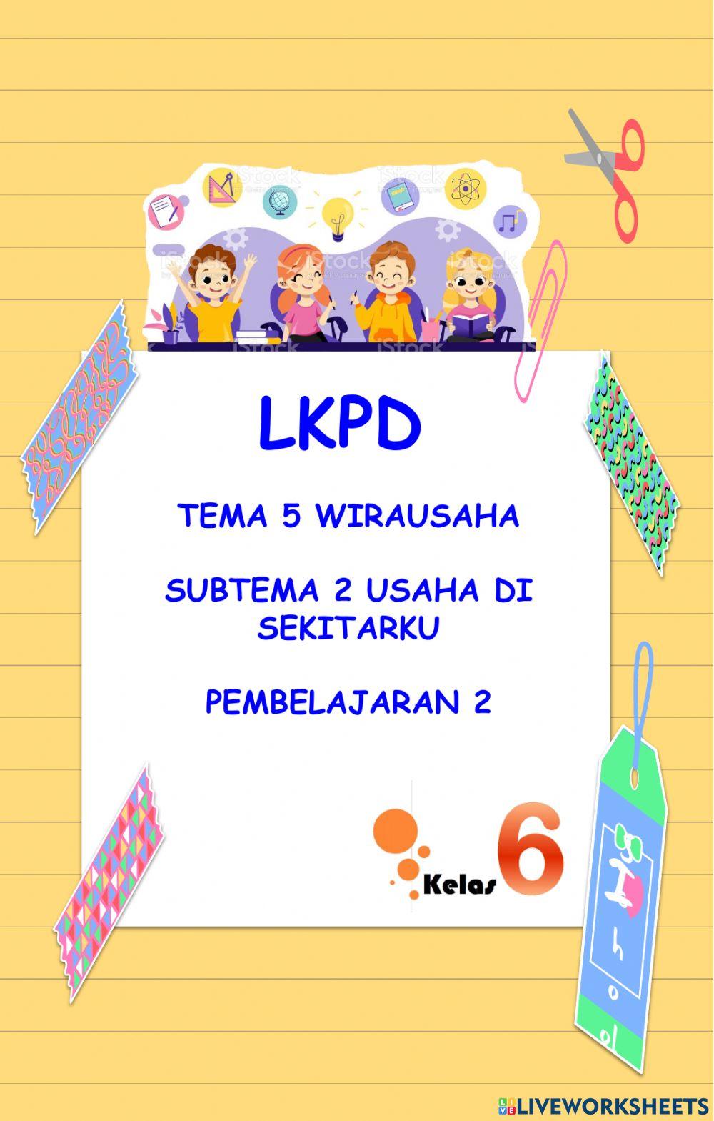 Lkpd kelas 6 tema 5 st 2