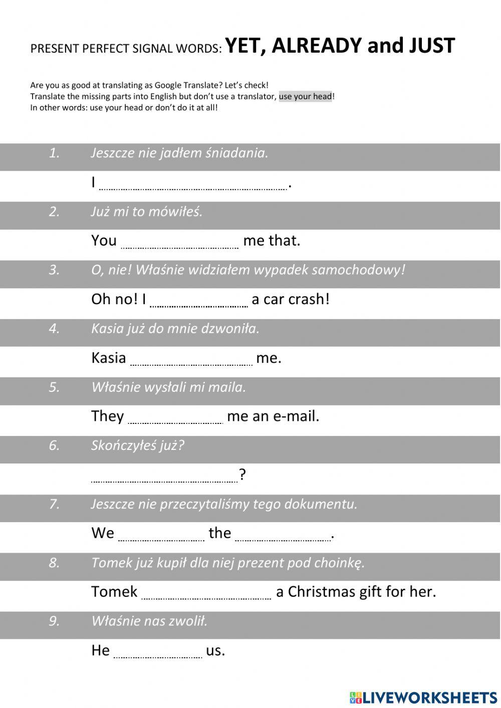 Present perfect with yet, already, just