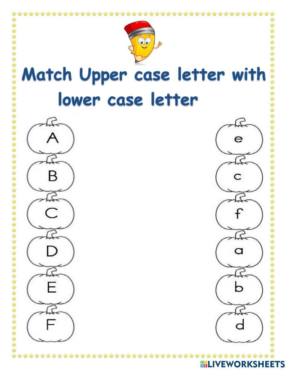 Match uppercase with lower case interactive worksheet live worksheets