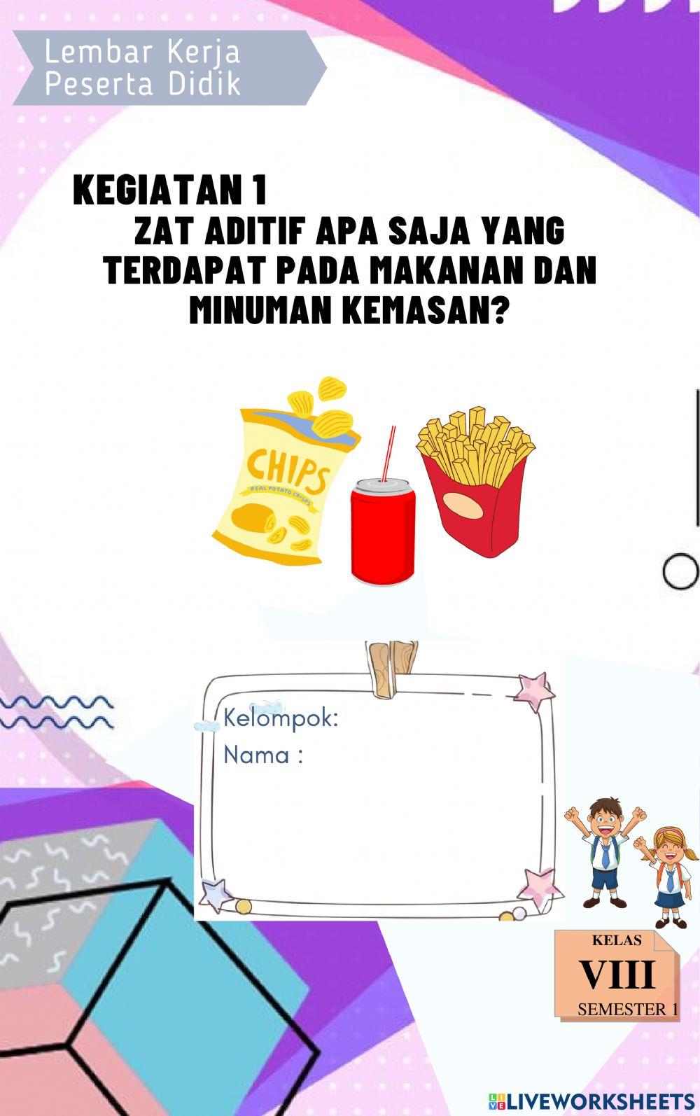 LKPD 1 Pengamatan Zat Aditif pada Kemasan Makanan dan Minuman