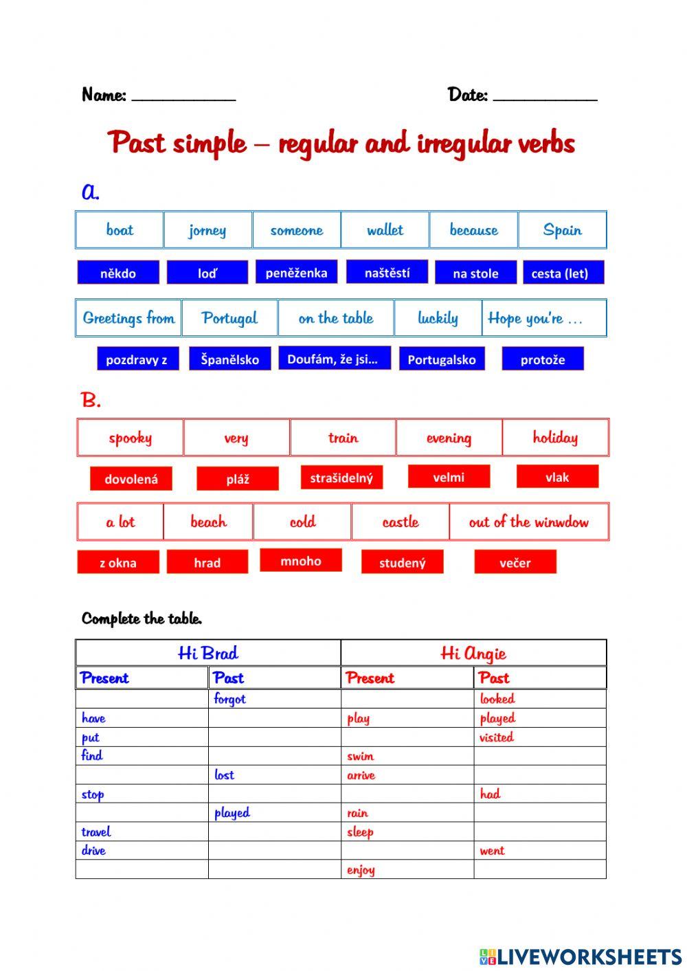 Past simple - regular and irregular verbs Past simple - regular and irregular verbs