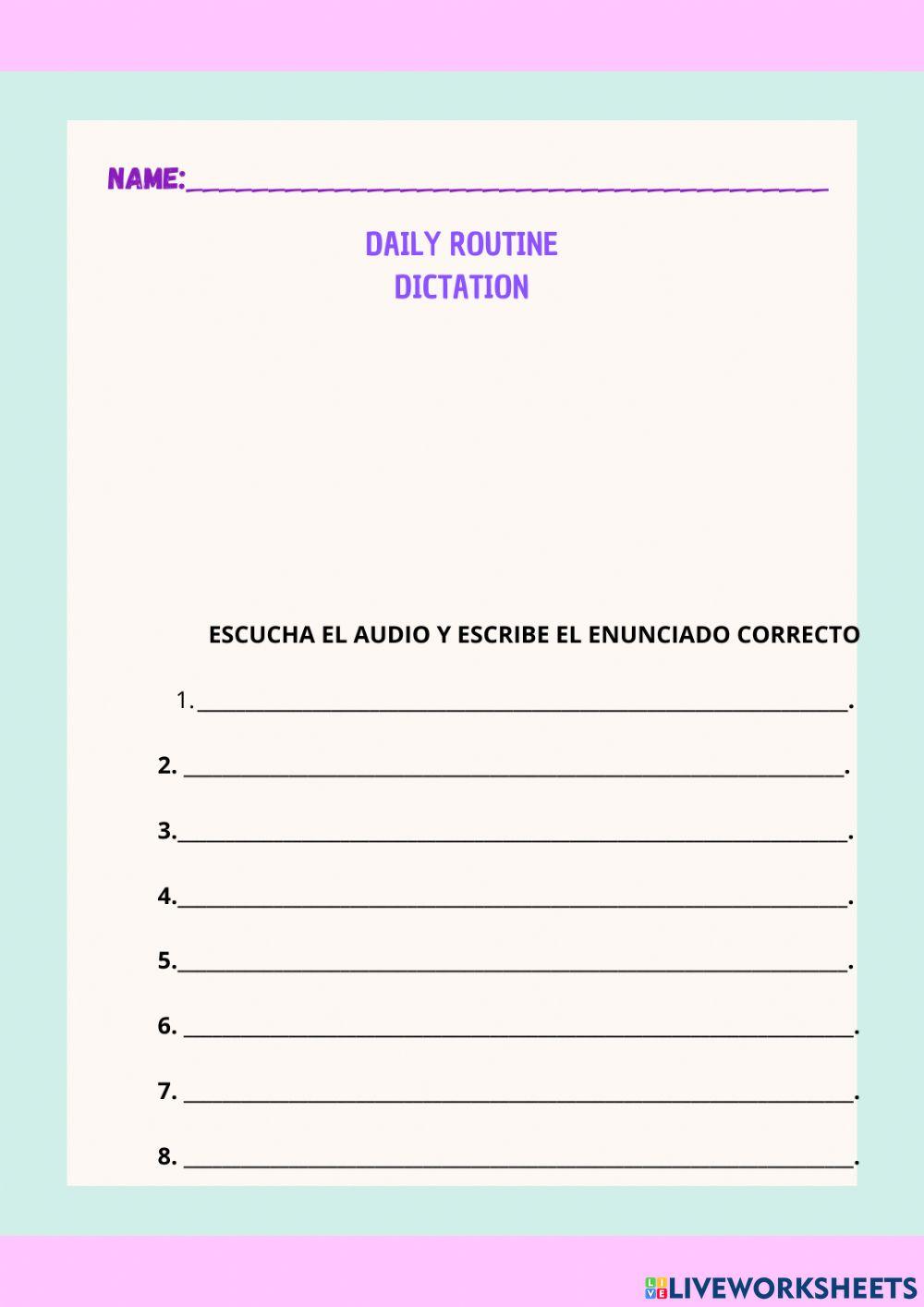 DICTATION-DAILY ROUTINES