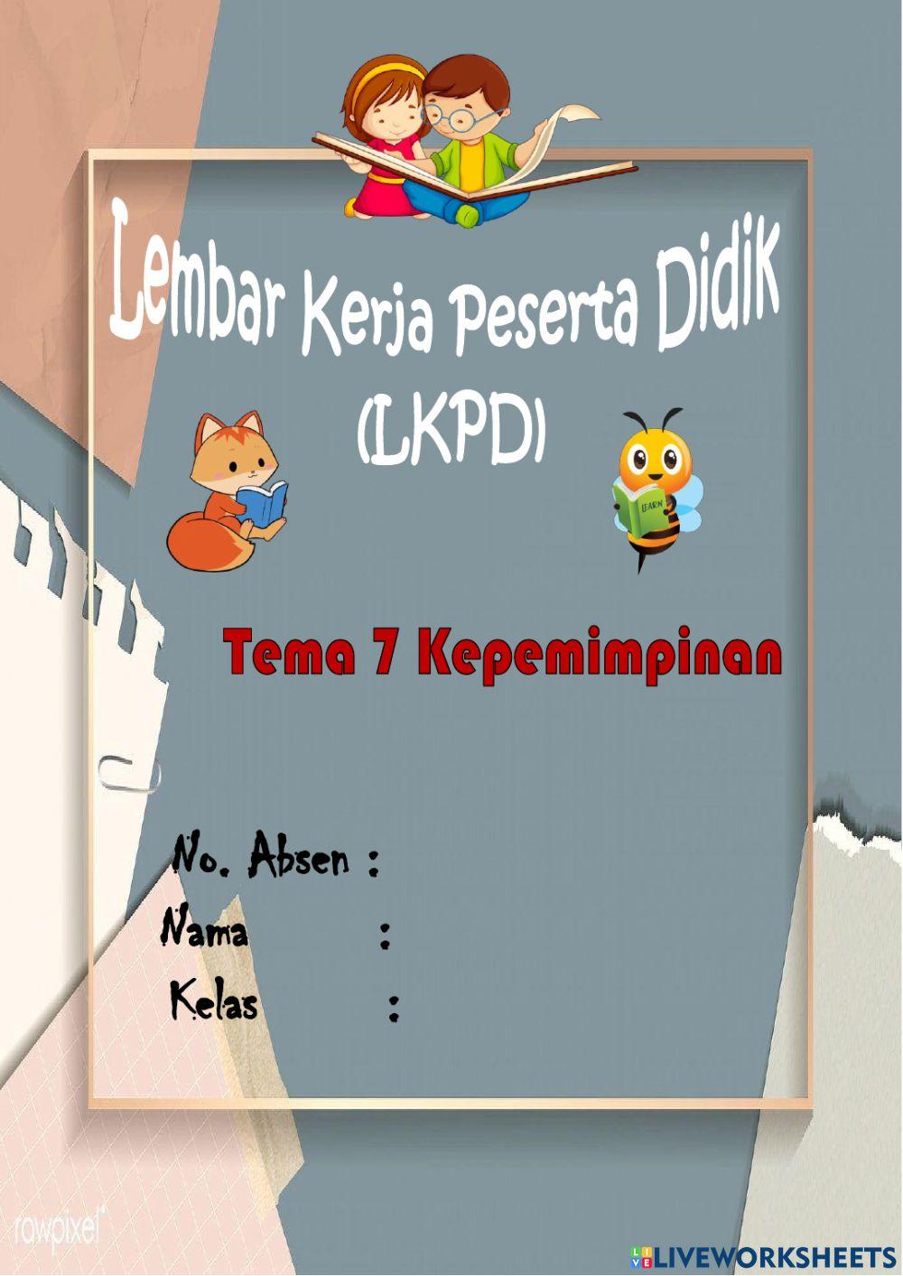 LKPD Tema 7 Kepemimpinan Subtema 1 Muatan Bahasa Indonesia dan IPA Kelas 6