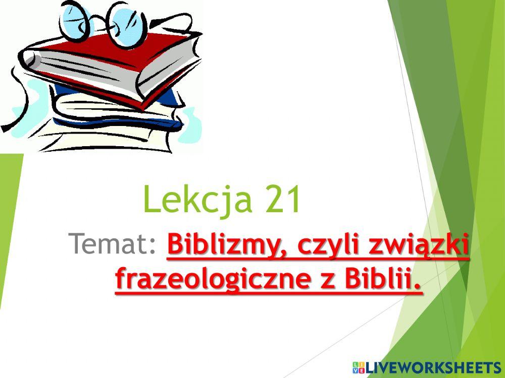 Biblizmy, czyli związki frazeologiczne  z Biblii