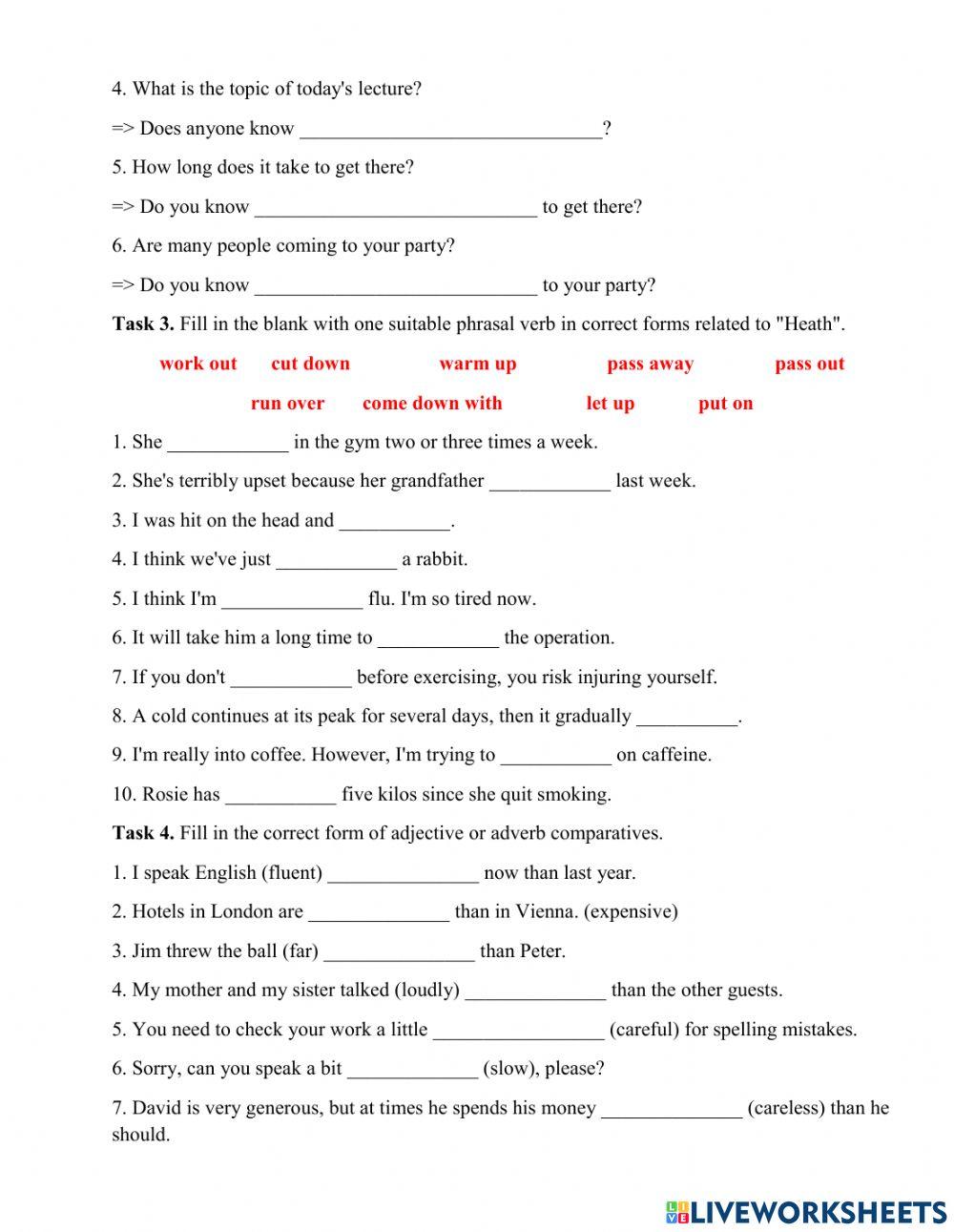 Adjective & adverb comparatives – embedded question – gerunds & infinitives