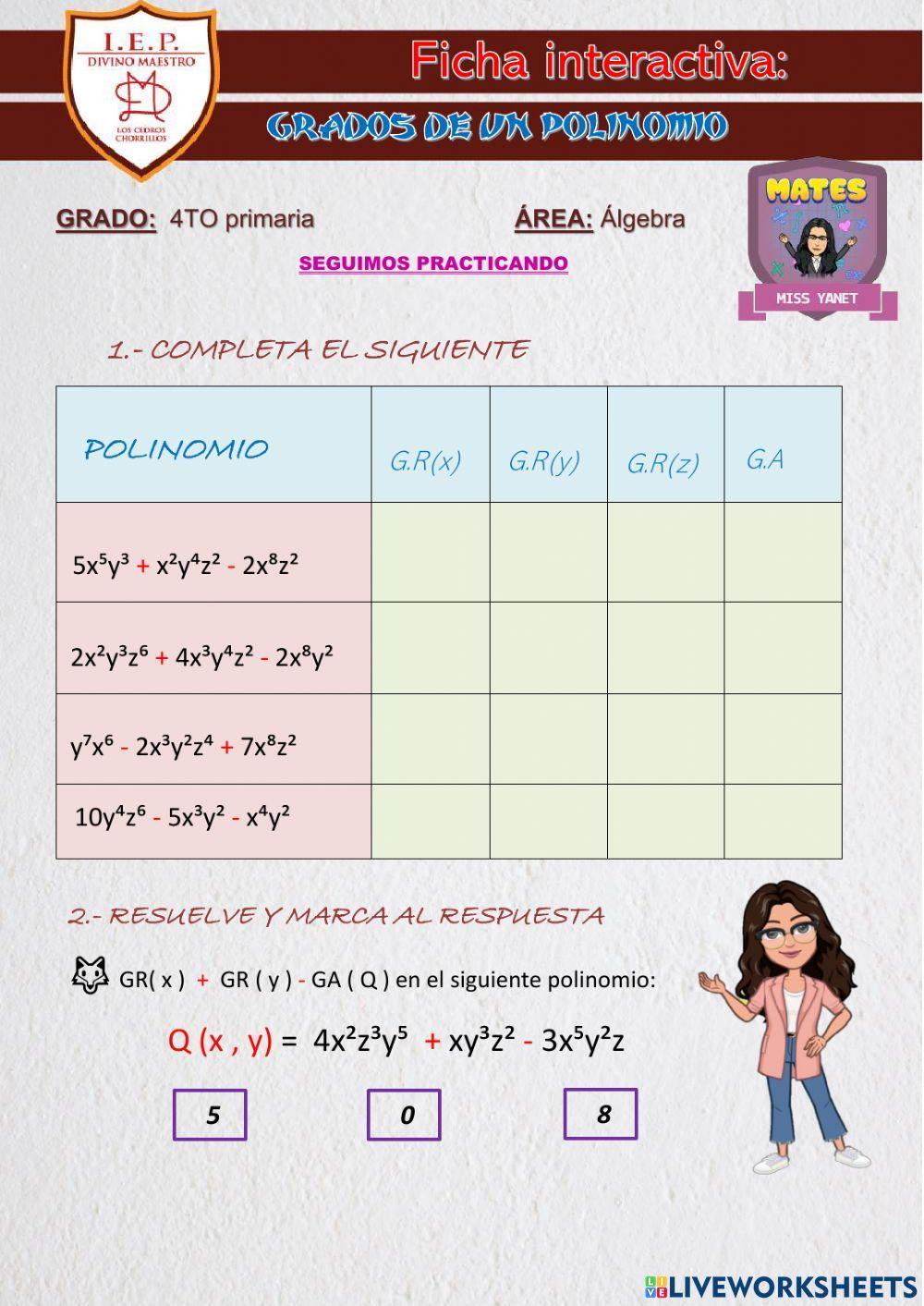 Grados de un polinomio Grados de un polinomio