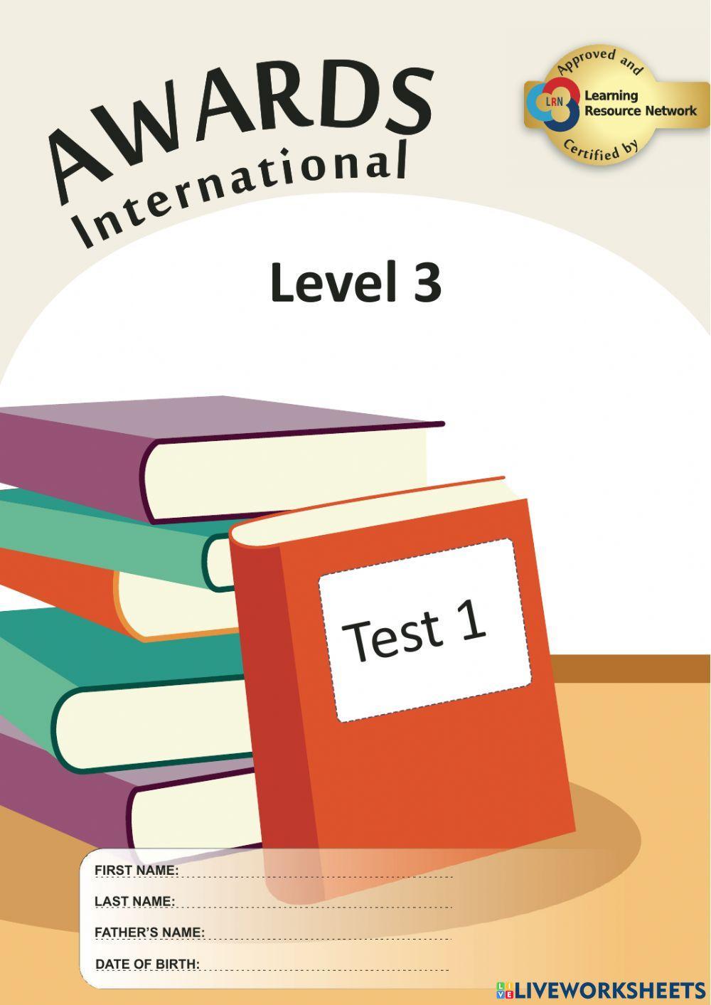TEST 1 AWARDS INTERNATIONAL LEVEL 3