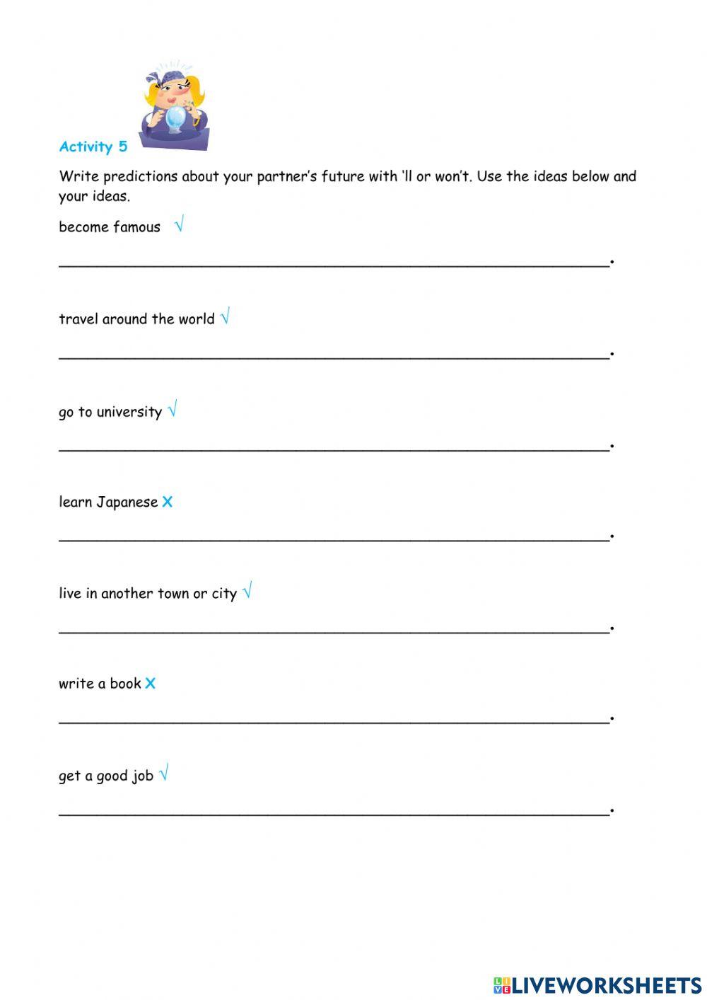 Activity 4 and 5 : Will - Won't (Page 87)