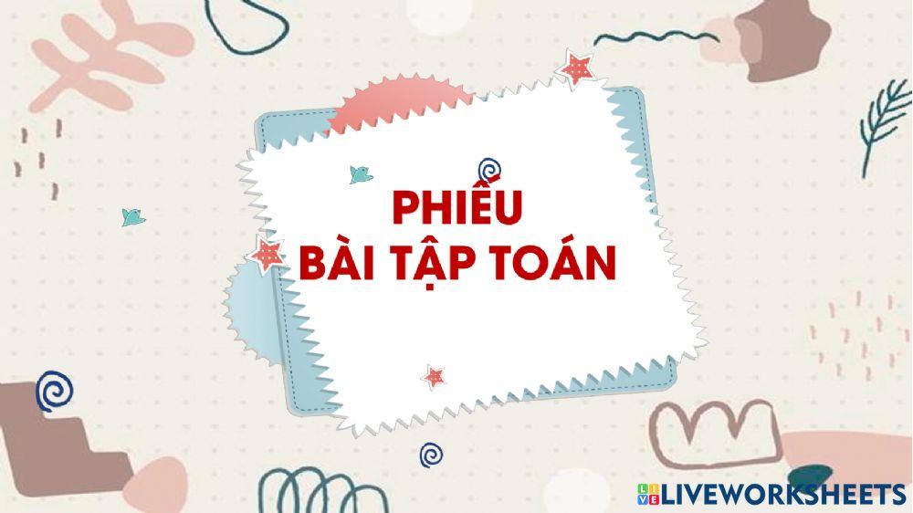 Phiếu bài tập Toán