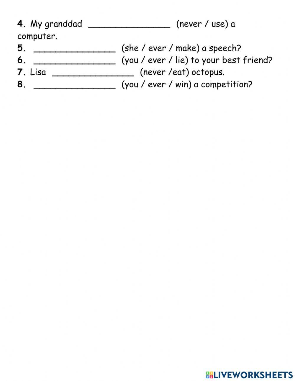 The present perfect with never and ever The present perfect with never and ever