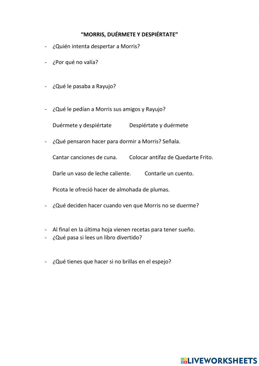 Morris duérmete y despiértate.