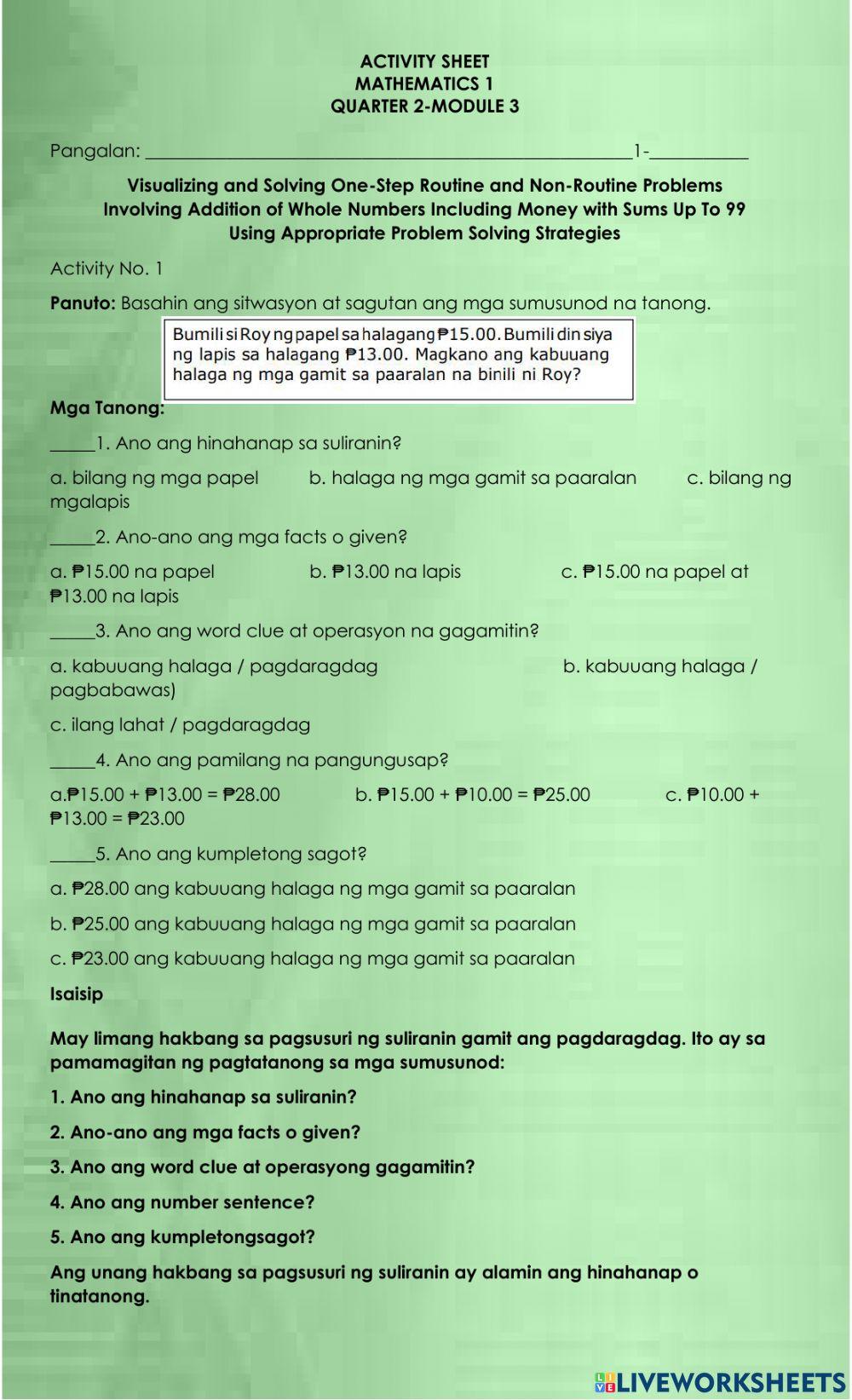 Visualizing and Solving One-Step Routine and Non-Routine Problems                                                Involving Addition of Whole Numbers Including Money with Sums Up To 99                                         Using Appropriate Problem Solvi