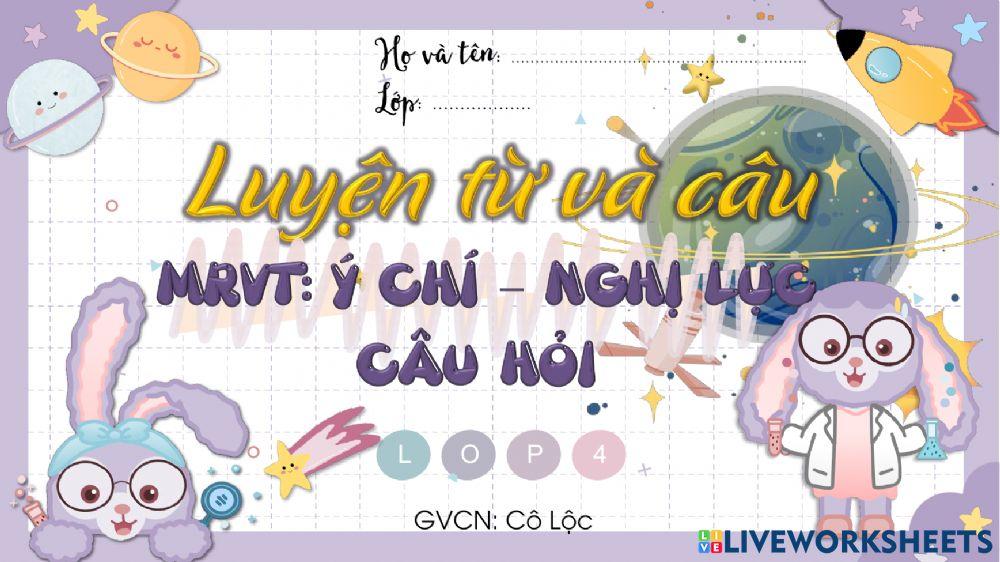 LTVC - MRVT: Ý CHÍ NGHỊ LỰC + CÂU HỎI 
