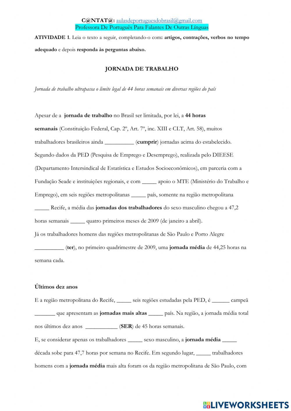 Completar com o tempo adequado - artigos, contrações, preposições - jornada de trabalho