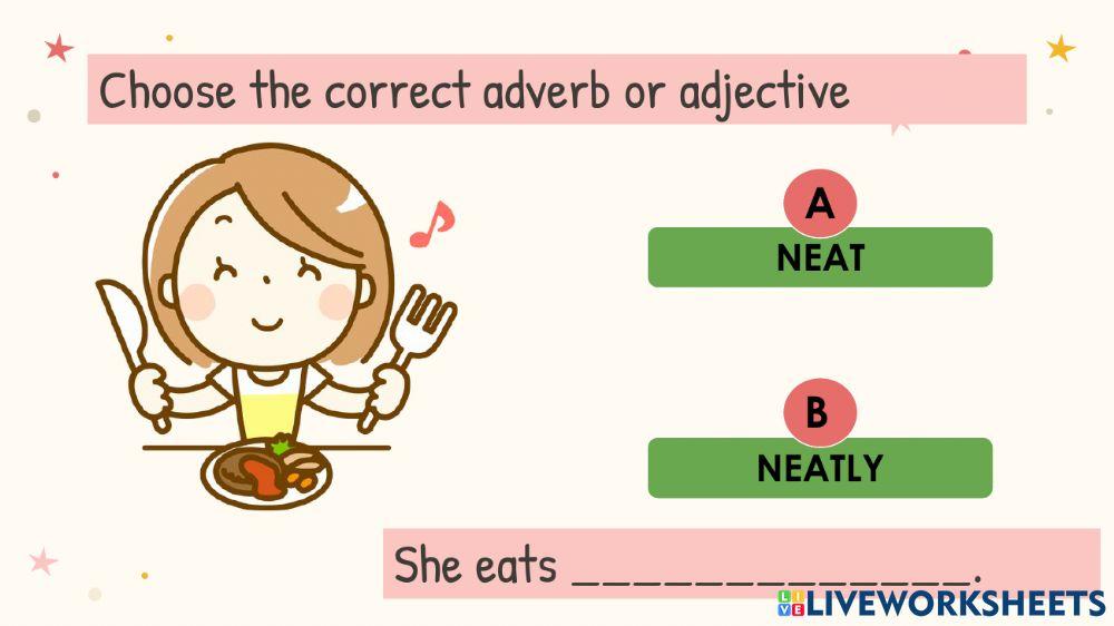 Adverbs and Adjectives