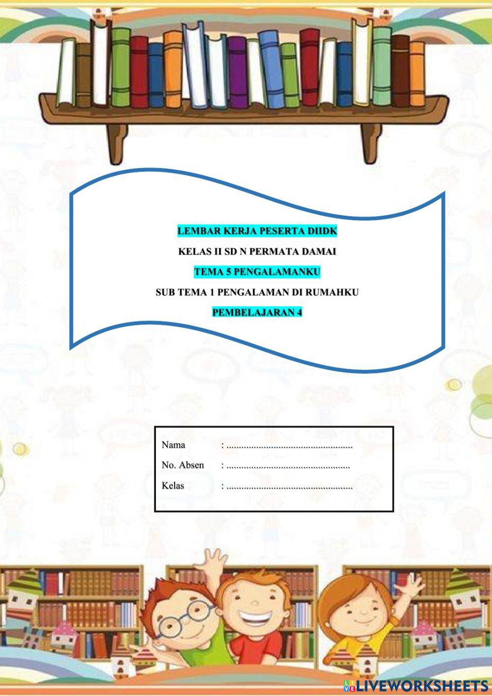 Lkpd kelas 2 tema 5 sub tema 1 pembelajaran 4