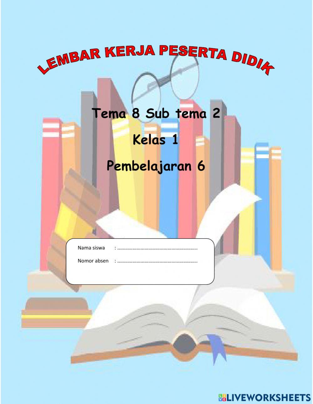 Kelas 1 tema 8 subtema 2 pembelajaran 2
