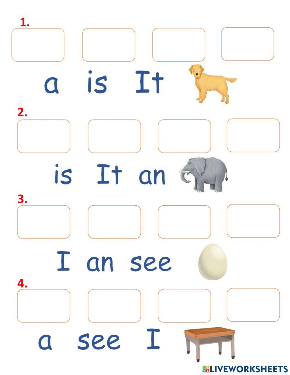 Reorder to make sentences