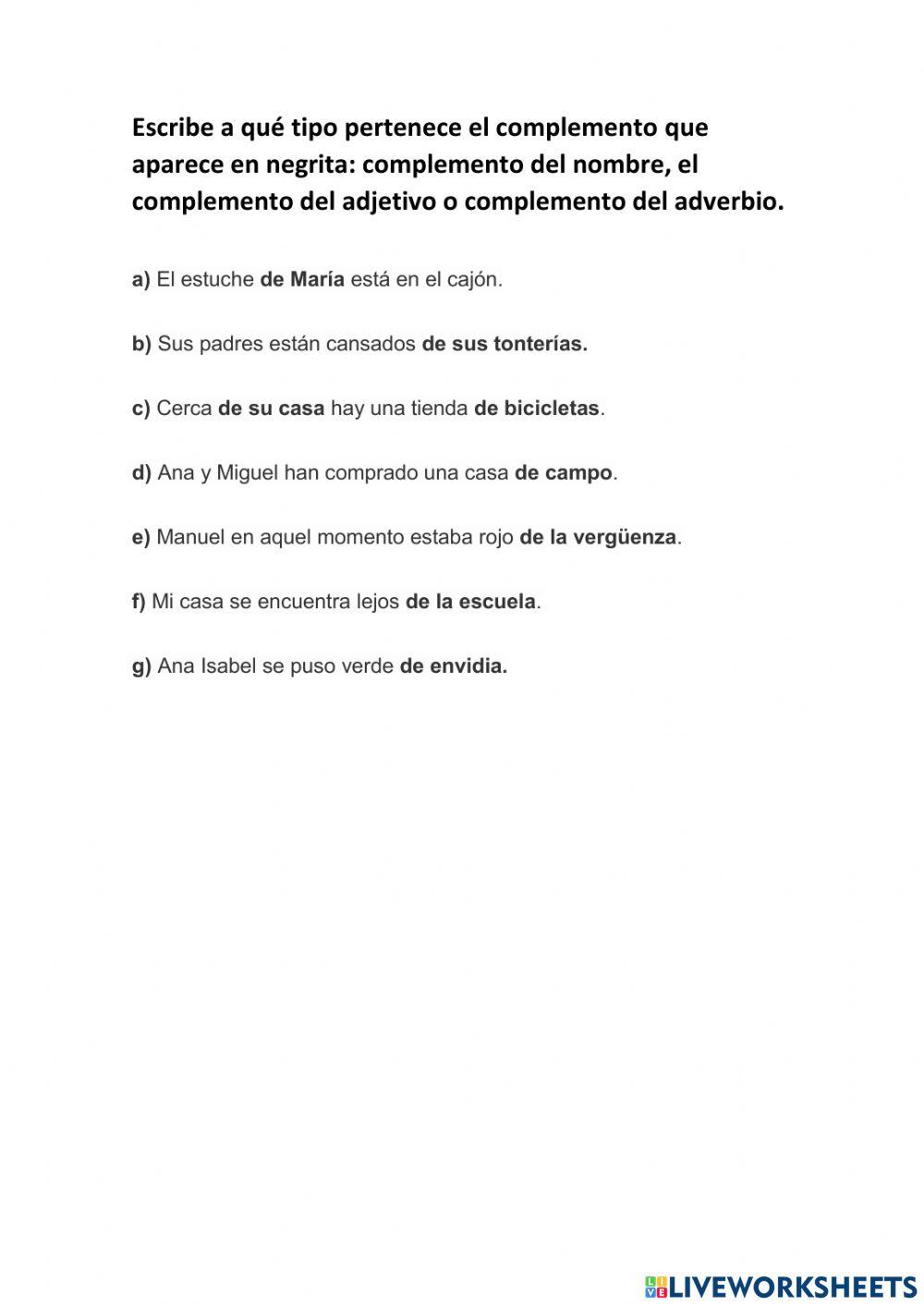 Complemento del nombre, del adjetivo y del adverbio.