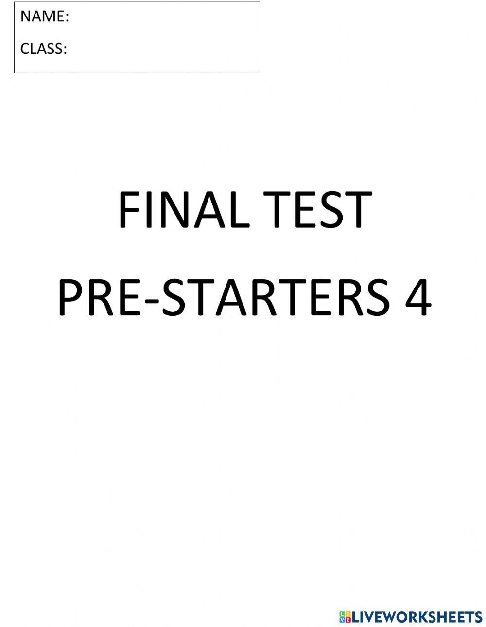 Final test pre-starters 4