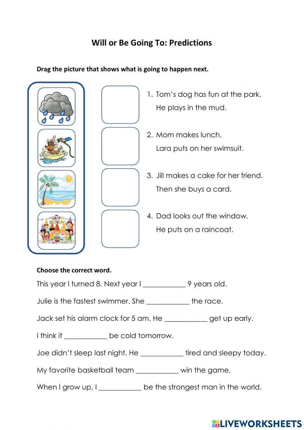 Will or Be Going To with Predictions