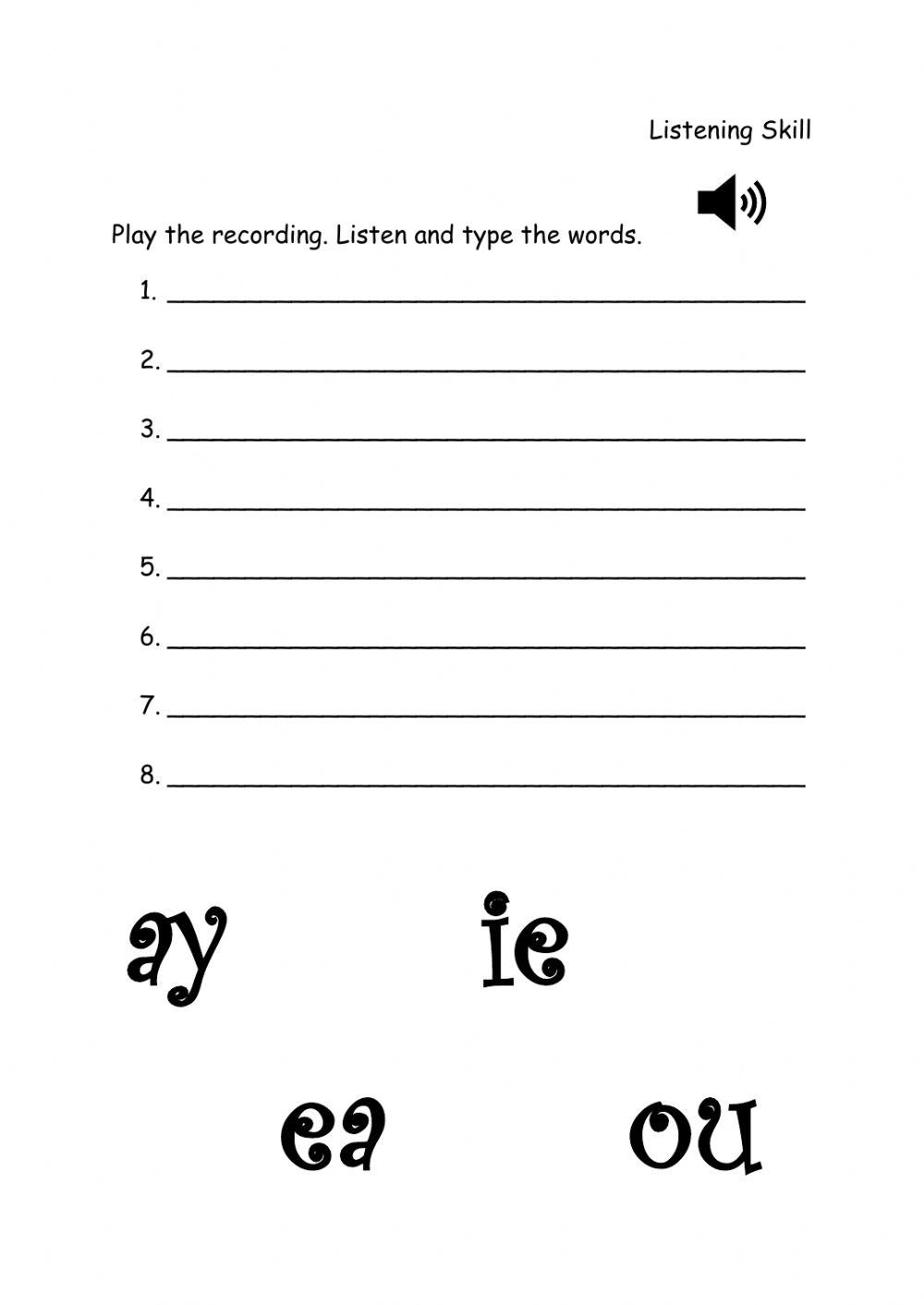 Sounds 'ay', 'ie', 'ou' and 'ea'-Listen and type the words