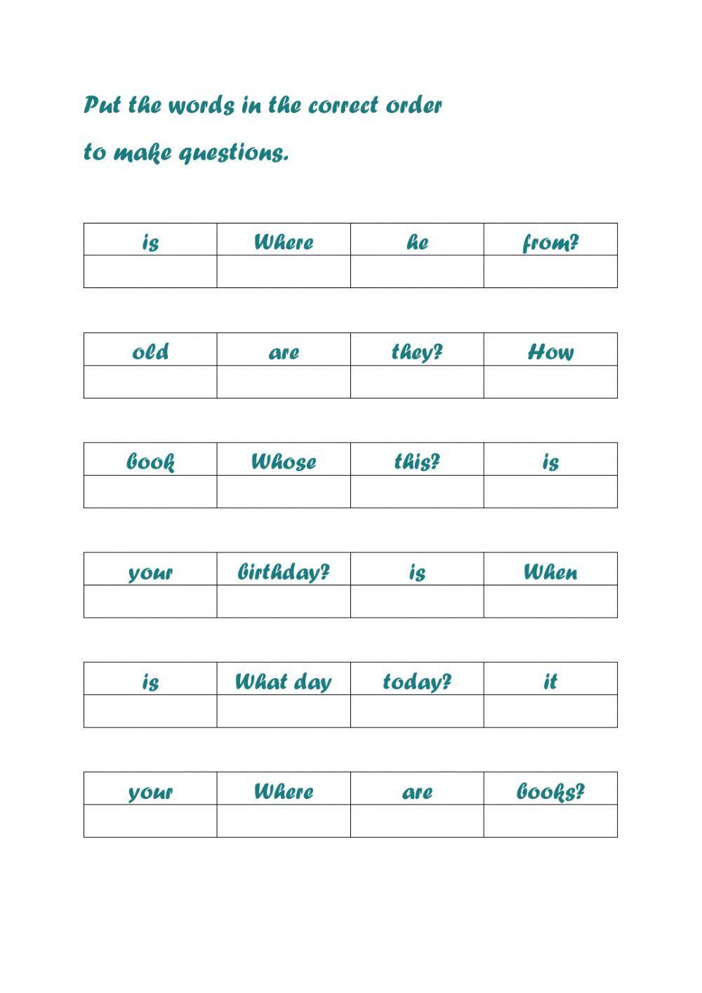 Write the words into the correct order. Write the words into the correct order