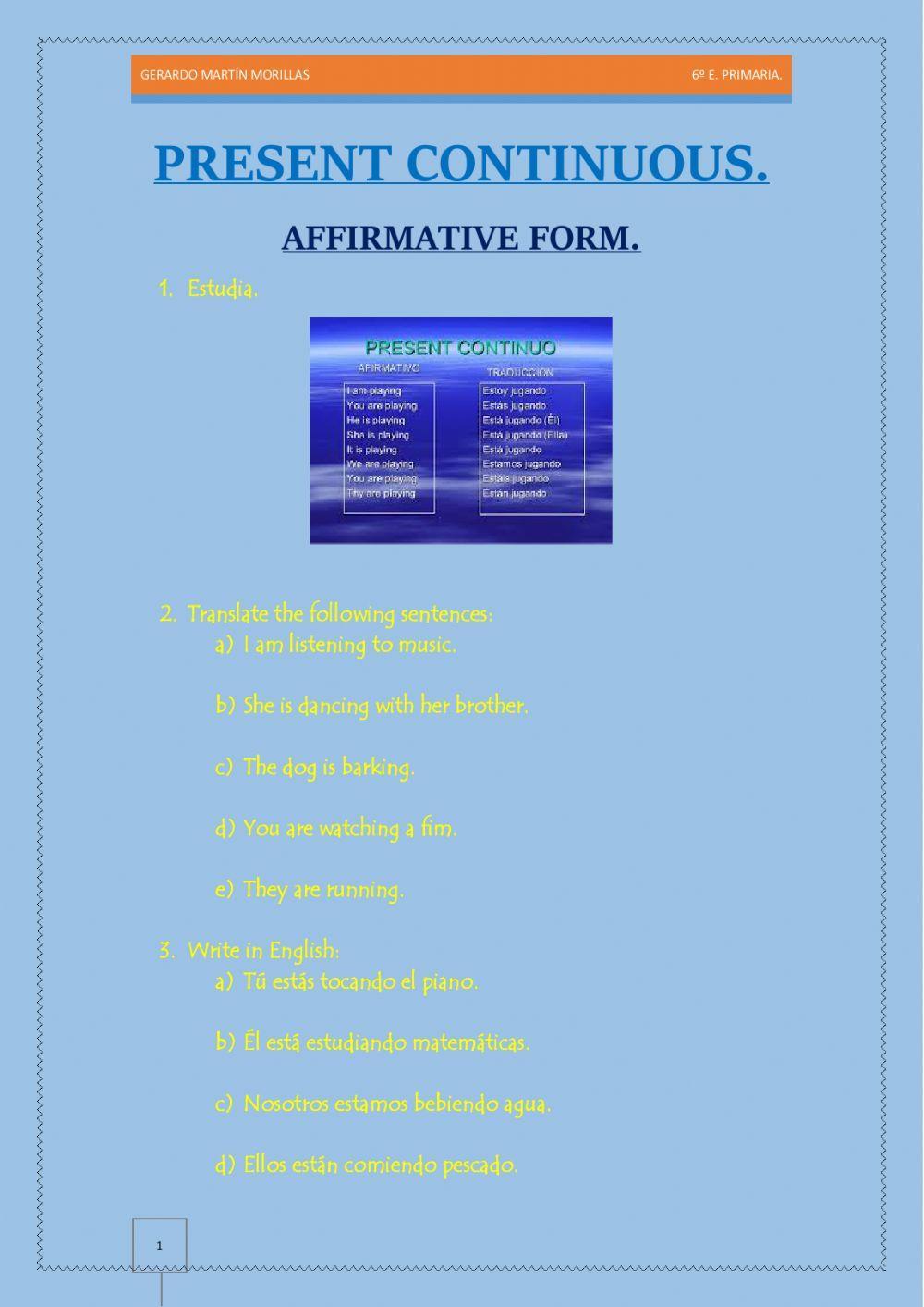 Present continuous. Affirmative form.