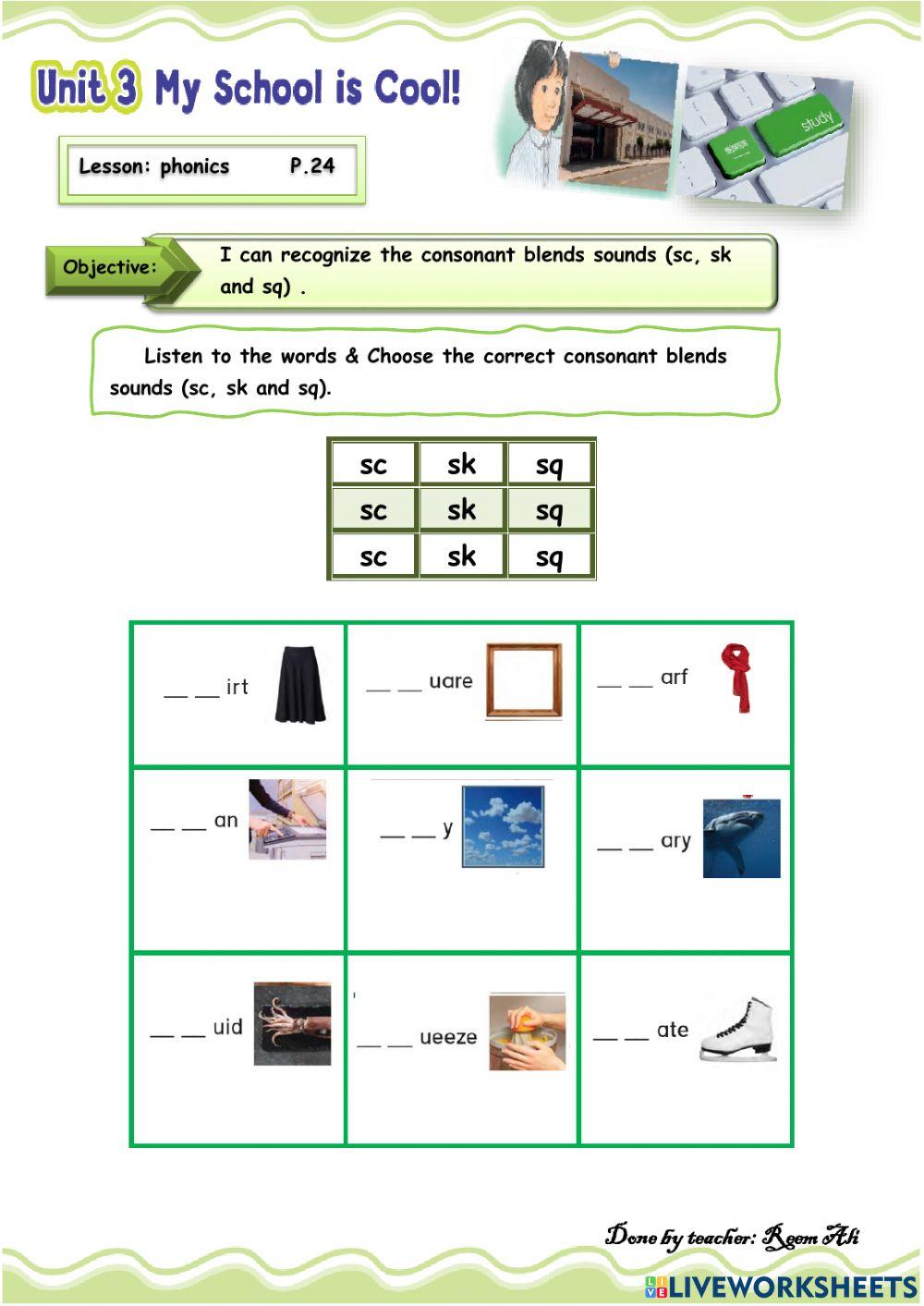 We Can6 U3 L4: I can recognize the consonant blends sounds (sc, sk and sq) . We Can6 U3 L4: I can recognize the consonant blends sounds (sc, sk and sq) .