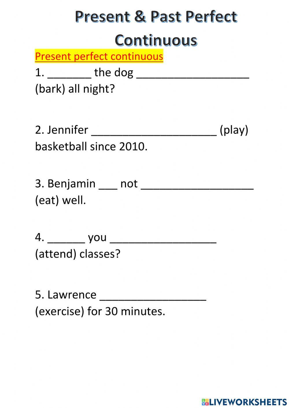 Present & Past Perfect Continuous