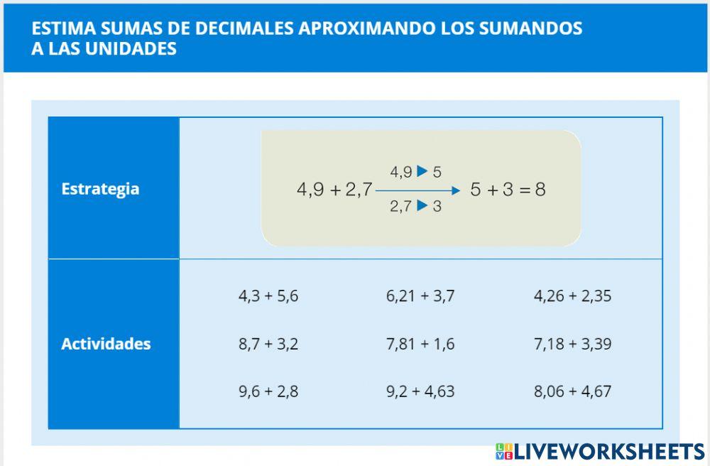 CÁLCULO MENTAL 6º: 8.1 Estima sumas de decimales aproximando los sumandos a las unidades
