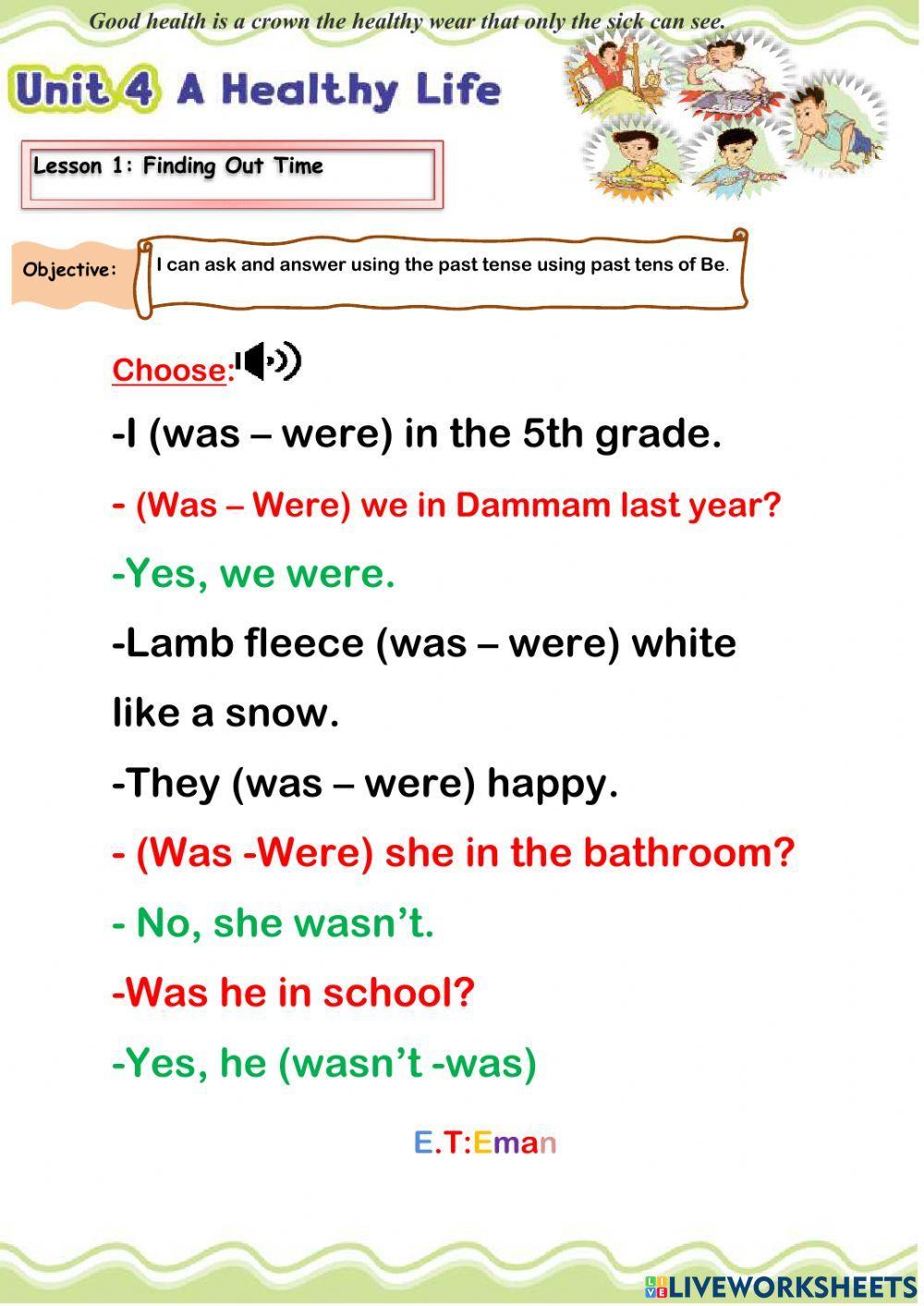 Be in past tense Be in past tense