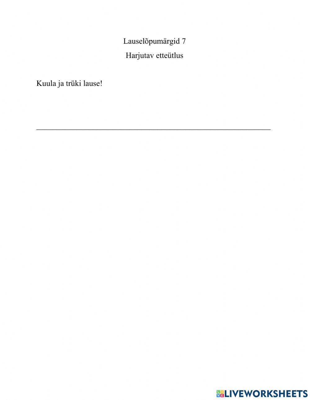 Lauselõpumärgid 7 Harjutav etteütlus.