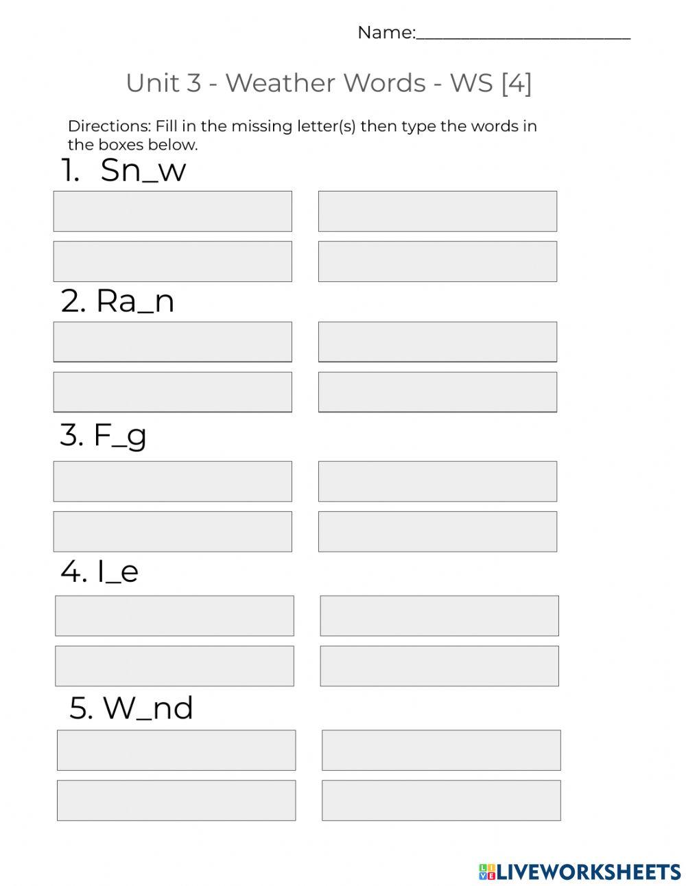 Unit 5 - Weather Words Fill in the Missing Letters WS - 4