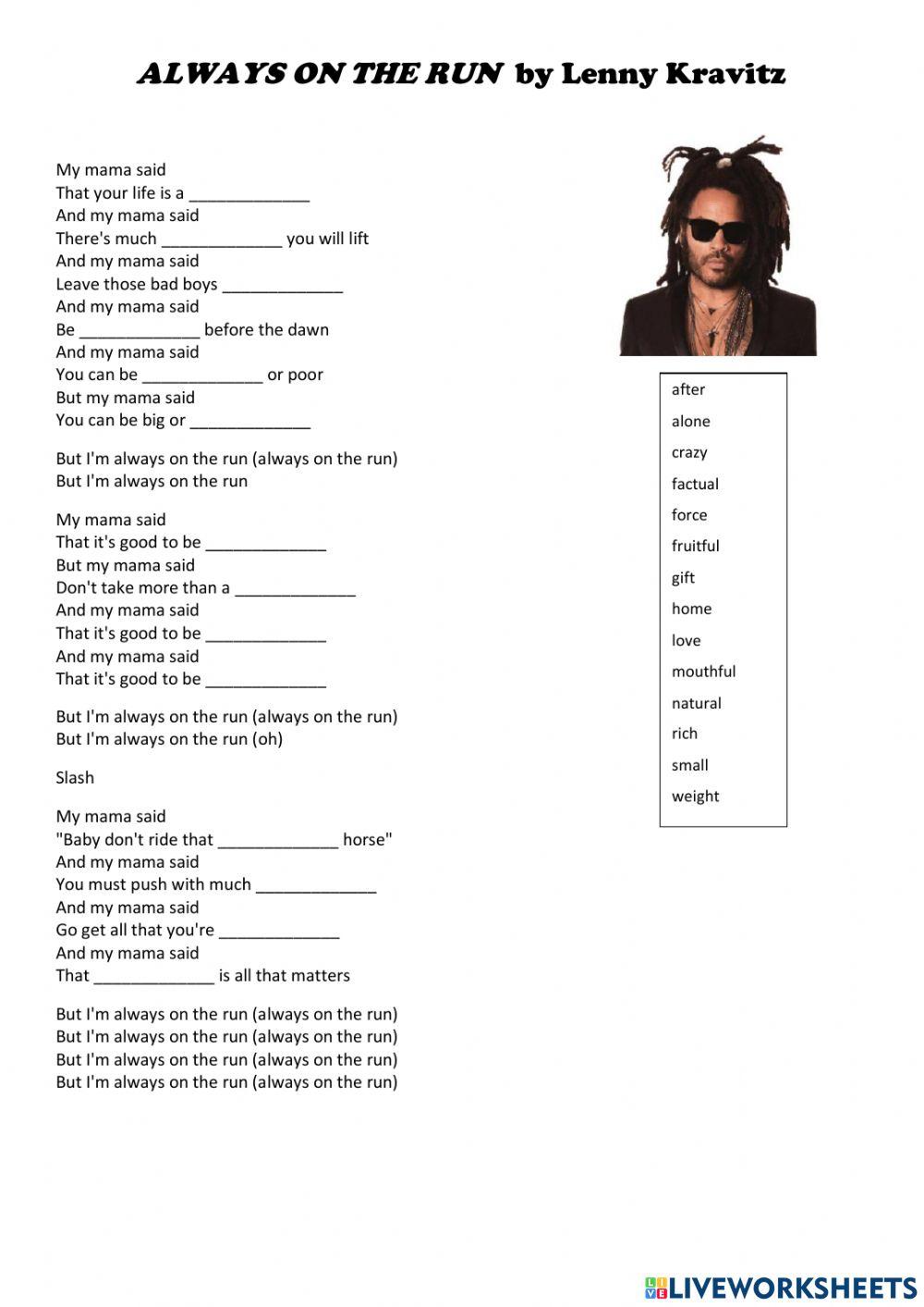 SONG: ALWAYS ON THE RUN by Lenny Kravitz