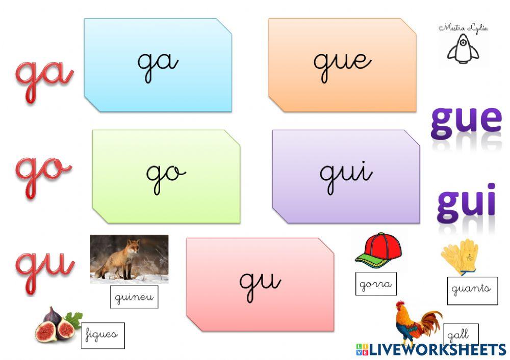 El so de la ga, go, gu, gue, gui.