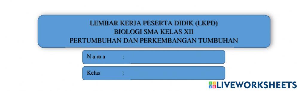 LKPD PERTUMBUHAN DAN PERKEMBANGAN TUMBUHAN, BIOLOGI SMA KELAS XII