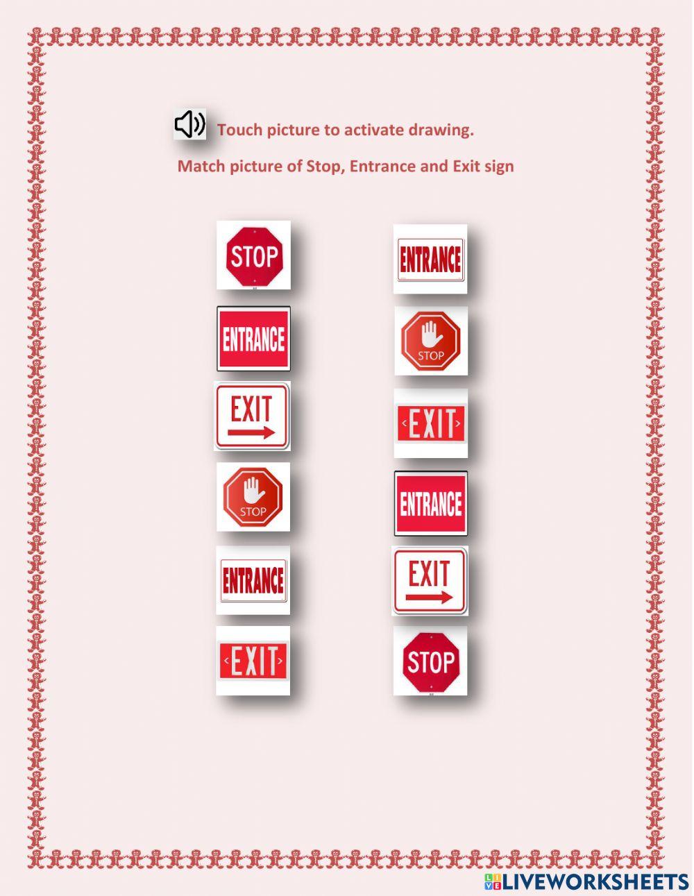 Draw a line to match picture of stop, entrance , exit sign - 1.01 - community sign - George