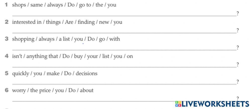 Re-order the words to make survey questions.