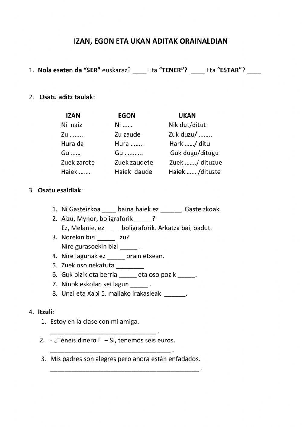 Izan, egon, ukan aditzak orainaldian