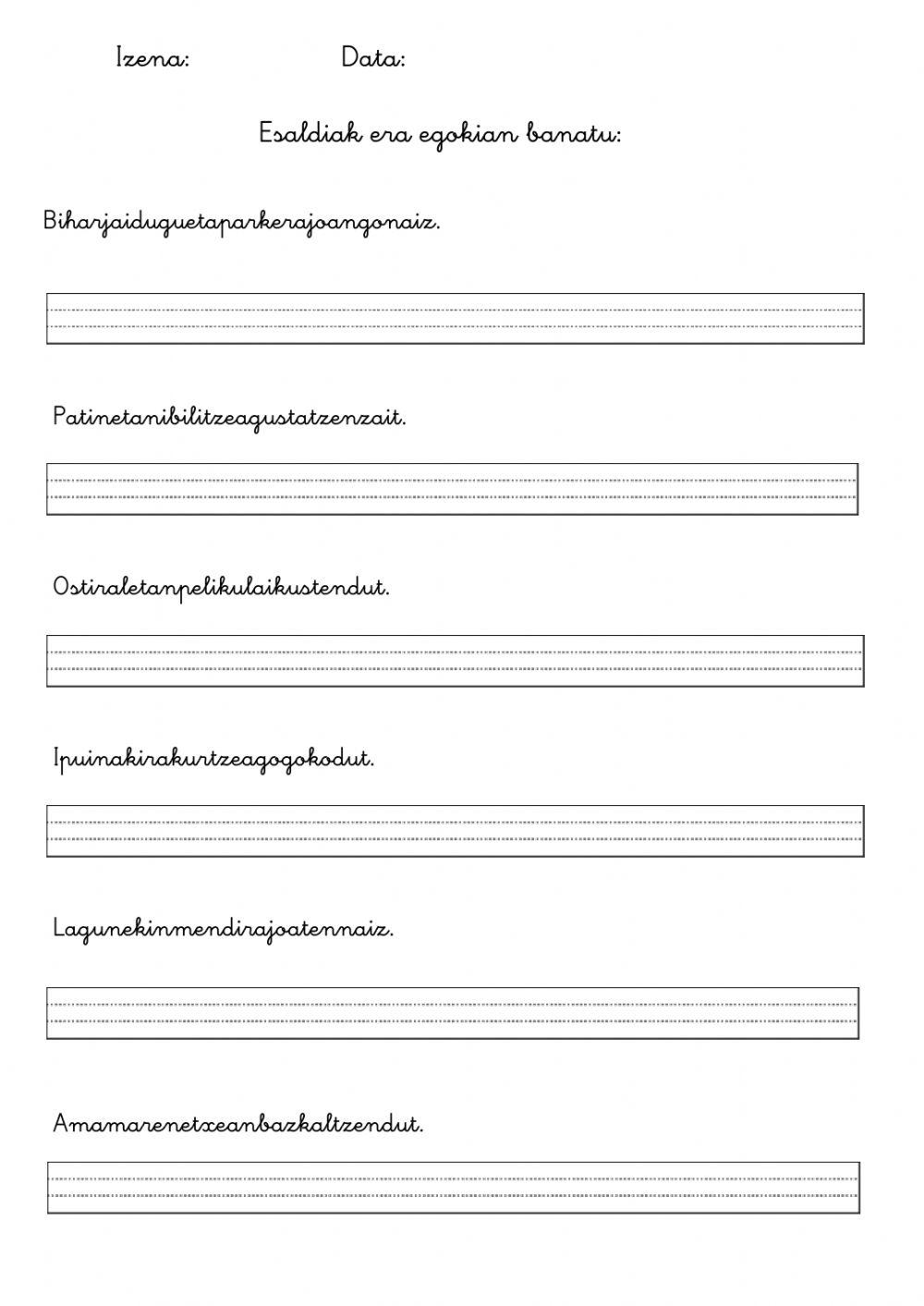 Esaldiak banatu era egokian