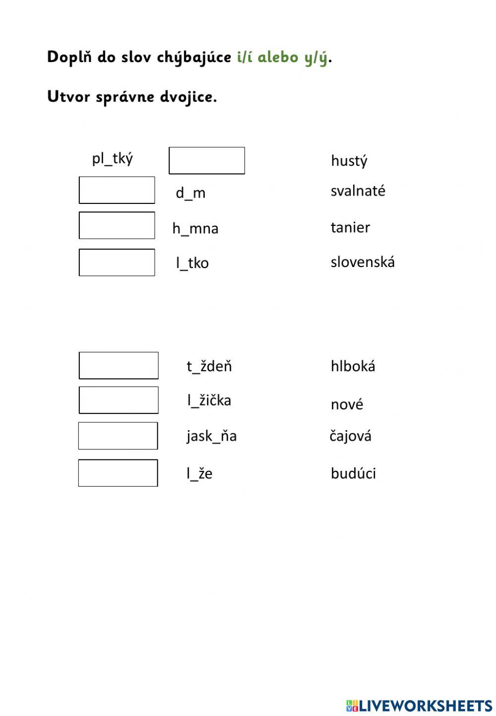 Doplň do slov chýbajúce i-í alebo y-ý a utvor dvojice