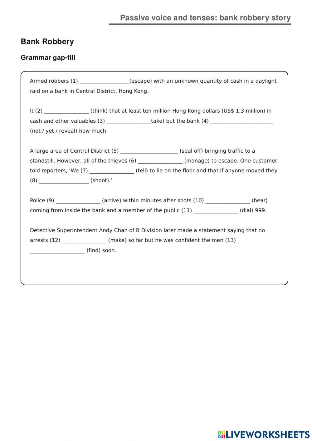 Bank robbery - passive voice