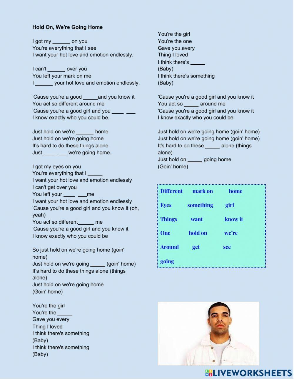 Song: Hold on, we're going home by Drake