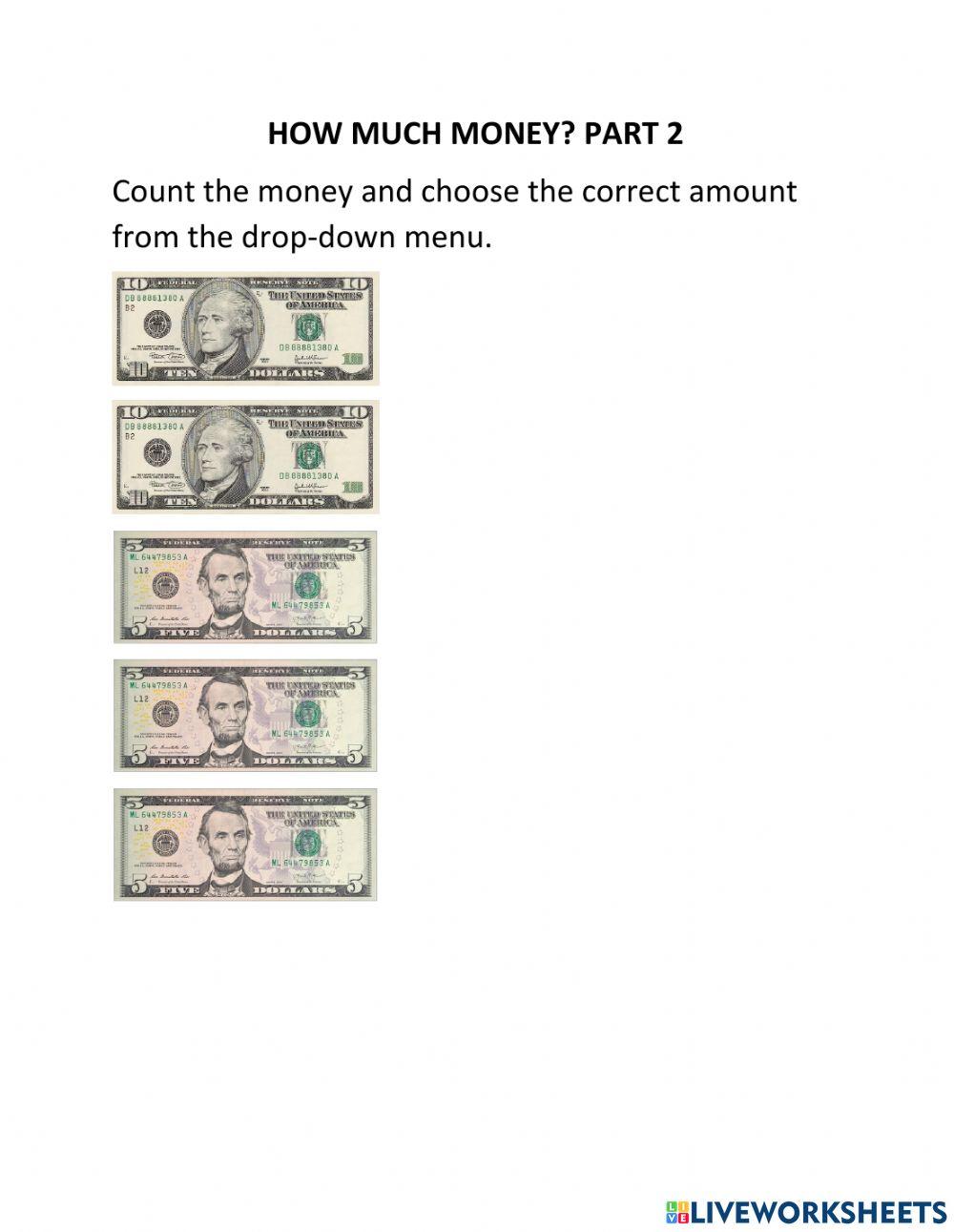 How Much Money? - Part 2 How Much Money? - Part 2