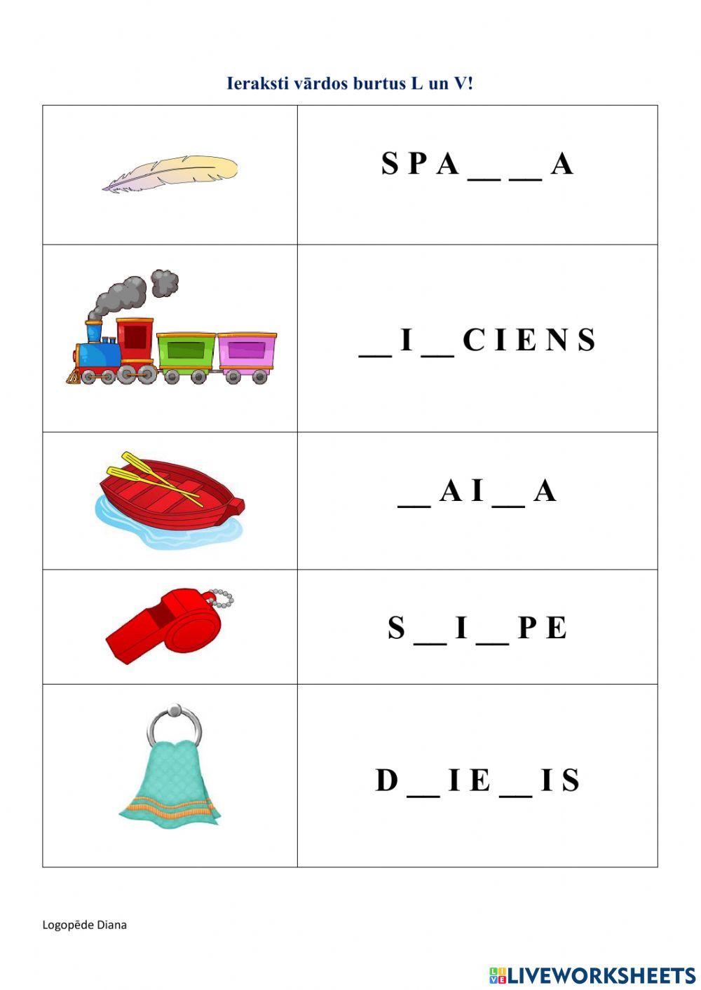 Ieraksti vārdos trūkstošos burtus L un V